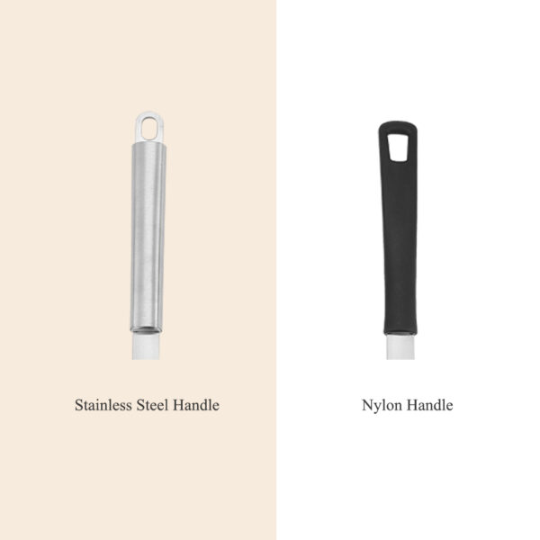 two type of handle, stainless steel and nylon